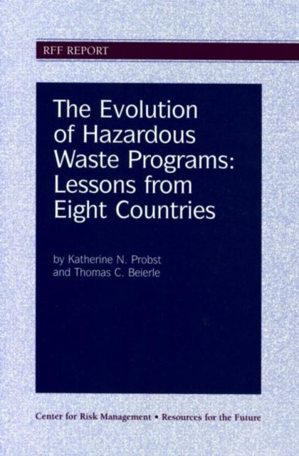 Book cover of: Evolution of Hazardous Waste Programs. By: Katherine N. Probst