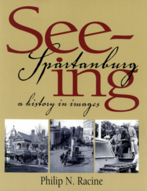 Book cover of: Seeing Spartanburg
