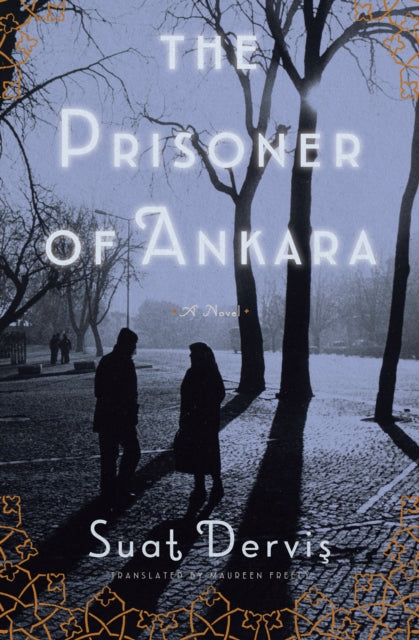 Book cover of: Prisoner of Ankara. By: Suat Dervis