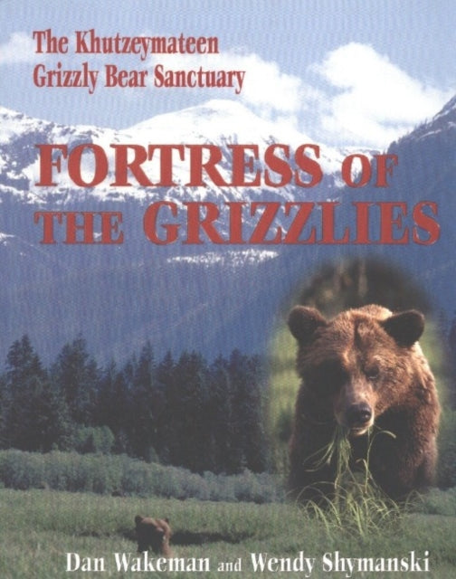 Book cover of: Fortress of the Grizzlies