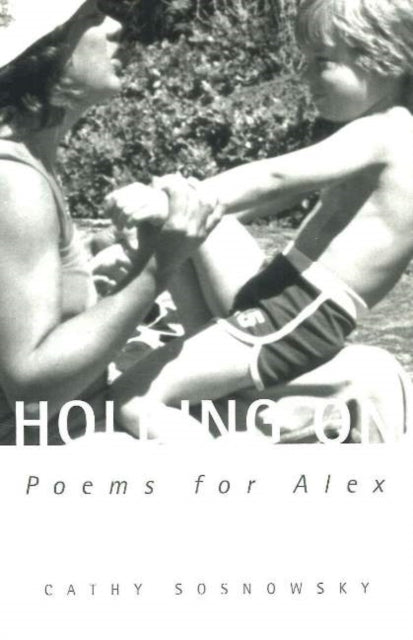 Book cover of: Holding On. By: Cathy Sosnowsky