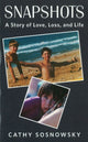 Book cover of: Snapshots. By: Cathy Sosnowsky