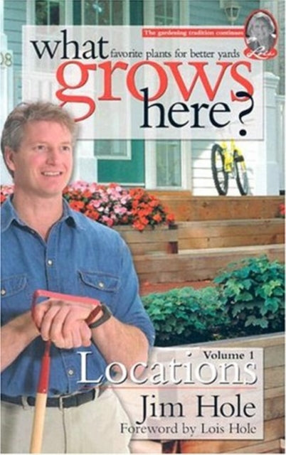 Book cover of: What Grows Here? Locations. By: Jim Hole