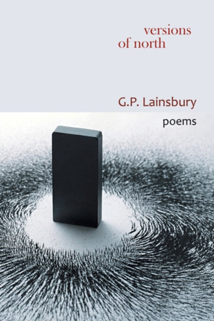 Book cover of: Versions Of North. By: G.P. Lainsbury