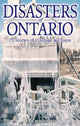 Book cover of: Disasters of Ontario. By: Rene Biberstein