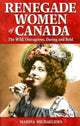 Book cover of: Renegade Women of Canada. By: Marina Michaelides