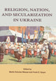 Book cover of: Religion, Nation, and Secularization in Ukraine. By: Frank E. Sysyn