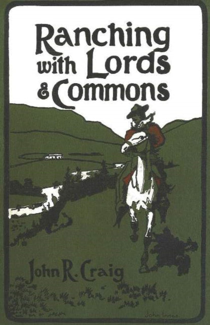 Book cover of: Ranching with Lords & Commons. By: John R. Craig