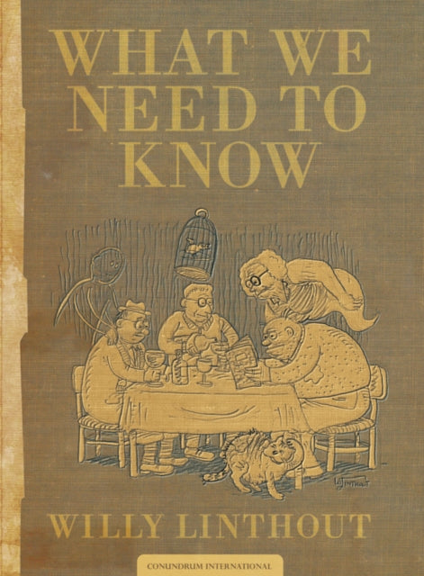 Book cover of: What We Need To Know. By: Willy Linthout