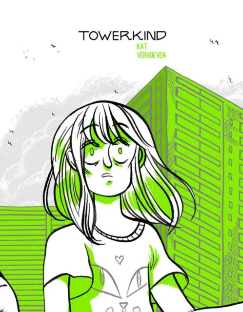 Book cover of: Towerkind. By: Kat Verhoeven