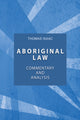 Book cover of: Aboriginal Law, Fourth Edition. By: Thomas Isaac