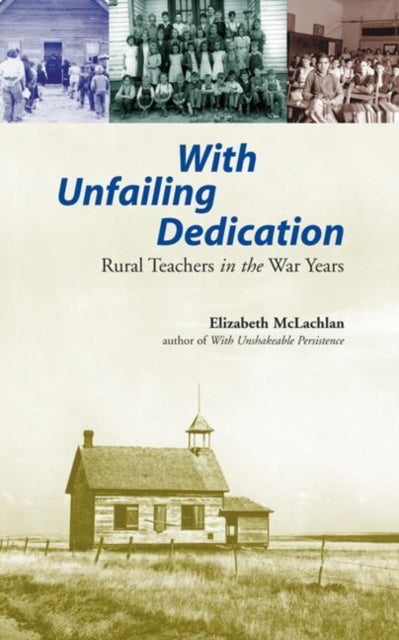 Book cover of: With Unfailing Dedication. By: Elizabeth McLachlan