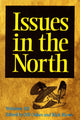 Book cover of: Issues in the North: Volume III
