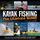 Book cover of: Kayak Fishing: The Ultimate Guide 2nd Edition. By: Scott Null