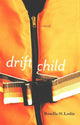 Book cover of: Drift Child. By: Rosella M. Leslie