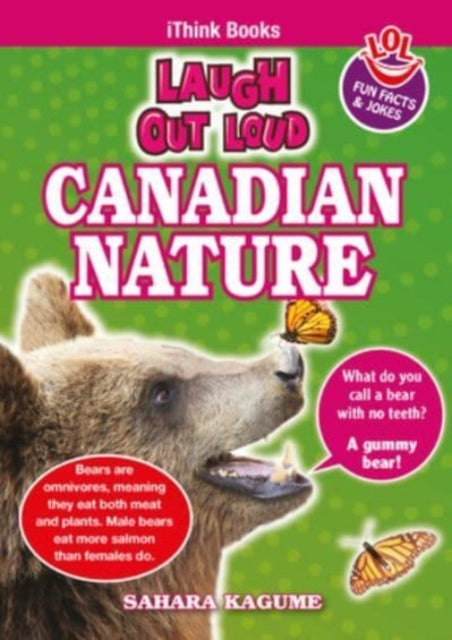 Book cover of: Laugh Out Loud Canadian Nature. By: Sahara Kagume
