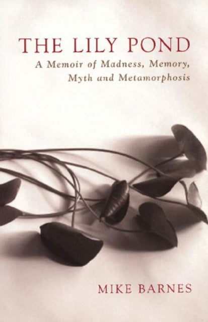 Book cover of: Lily Pond. By: Mike Barnes