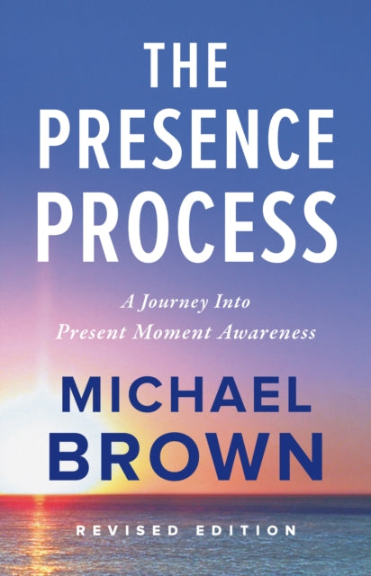 Book cover of: Presence Process. By: Michael Brown
