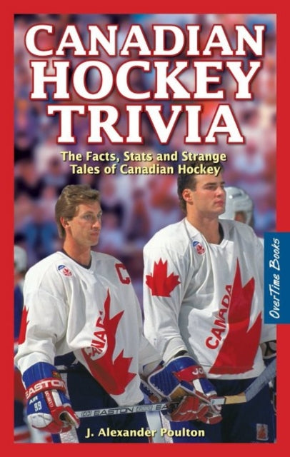 Book cover of: Canadian Hockey Trivia. By: J. Alexander Poulton