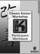 Book cover of: Classic Kaizen Participant Workbook. By: Enna