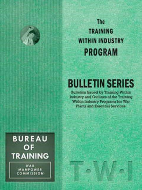 Book cover of: Training Within Industry: Bulletin Series. By: Epley Tracy