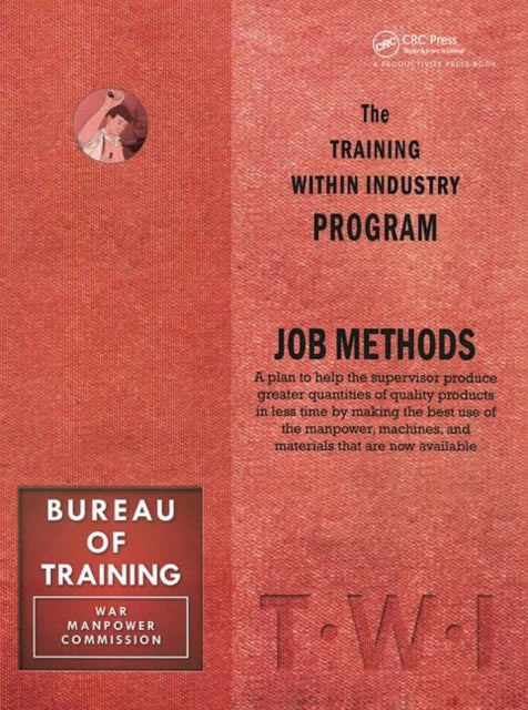 Book cover of: Training Within Industry: Job Methods. By: Collin McLoughlin