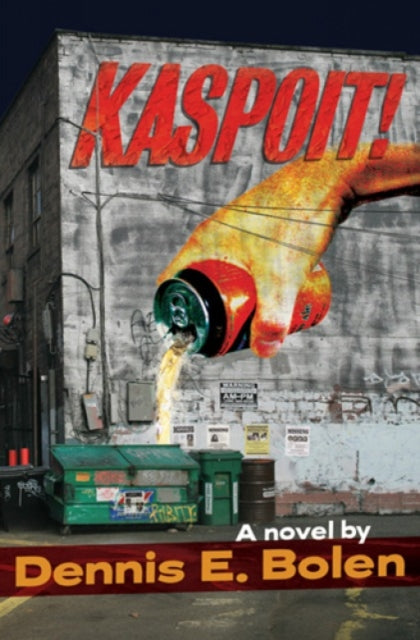 Book cover of: Kaspoit!. By: Dennis Edward Bolen