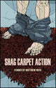 Book cover of: Shag Carpet Action. By: Matthew Firth