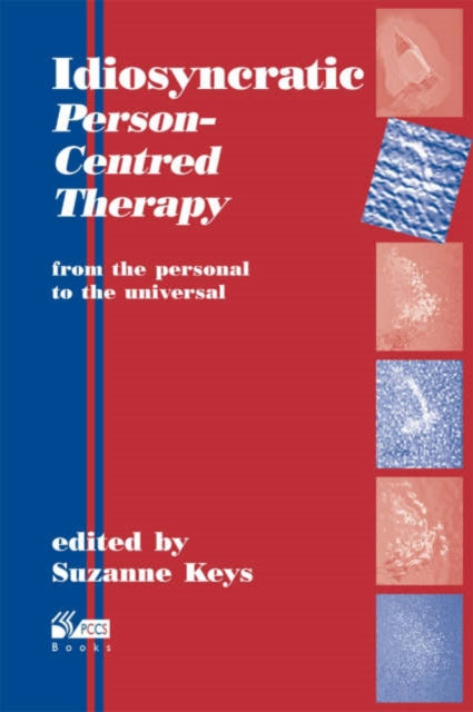 Book cover of: Idiosyncratic Person-Centred Therapy