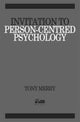 Book cover of: Invitation to Person-centred Psychology. By: Tony Merry