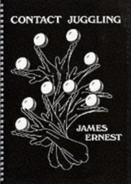 Book cover of: Contact Juggling. By: James Ernest