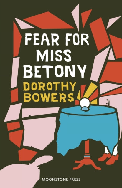 Book cover of: Fear For Miss Betony. By: Dorothy Bowers