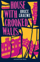 Book cover of: House With Crooked Walls. By: Bruce Graeme