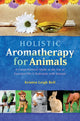 Book cover of: Holistic Aromatherapy for Animals. By: Kristen Leigh Bell