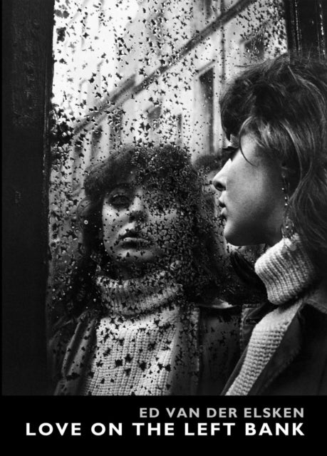 Book cover of: Love On The Left Bank. By: Ed Van Der Elsken