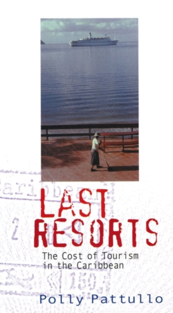 Book cover of: Last Resorts 2nd Edition. By: Polly Pattullo