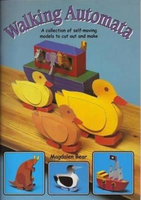 Book cover of: Walking Automata. By: Magdalen Bear