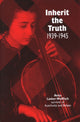 Book cover of: Inherit the Truth 1939-1945