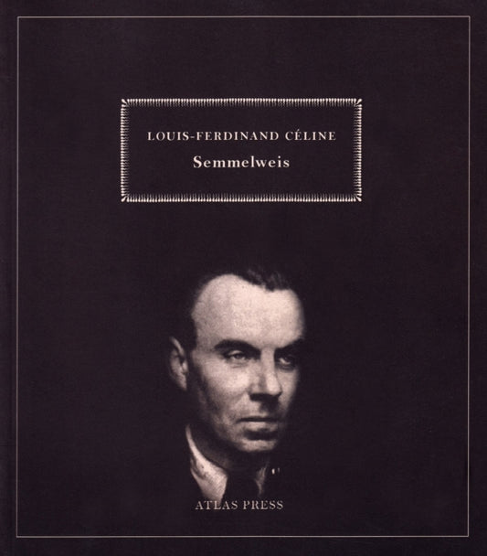 Book cover of: Semmelweiss. By: Louis-Ferdinand Celine