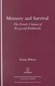 Book cover of: Memory and Survival the French Cinema of Krzysztof Kieslowski. By: Emma Wilson