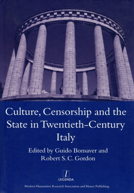 Book cover of: Culture, Censorship and the State in Twentieth-century Italy