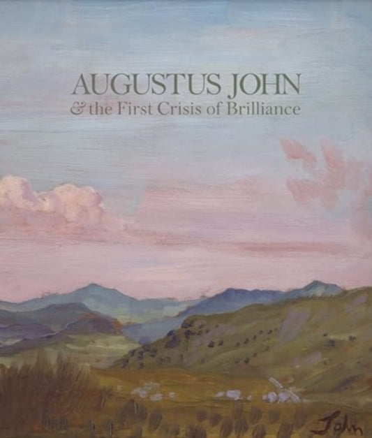 Book cover of: Augustus John & the First Crisis of Brilliance. By: David Boyd Haycock