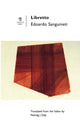 Book cover of: Libretto. By: Edoardo Sanguineti