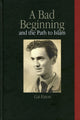 Book cover of: Bad Beginning and the Path to Islam