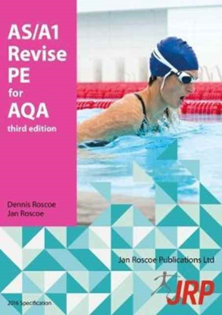 Book cover of: AS/A1 Revise PE for AQA. By: Dennis Roscoe