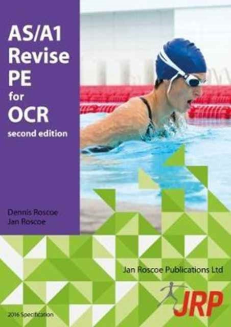 Book cover of: AS/A1 Revise PE for OCR. By: Dennis Roscoe