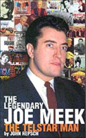 Legendary Joe Meek