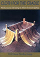 Book cover of: Cloth for the Cradle. By: John L. Bell - undifferentiated