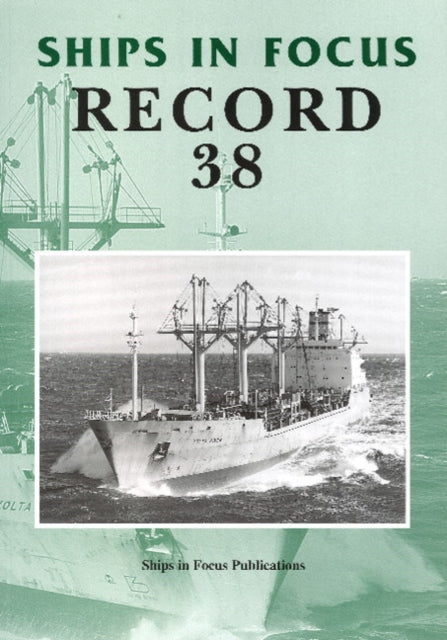 Book cover of: Ships in Focus Record 38. By: Ships in Focus Publications