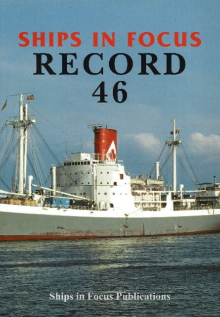 Book cover of: Ships in Focus Record 46. By: Ships in Focus Publications